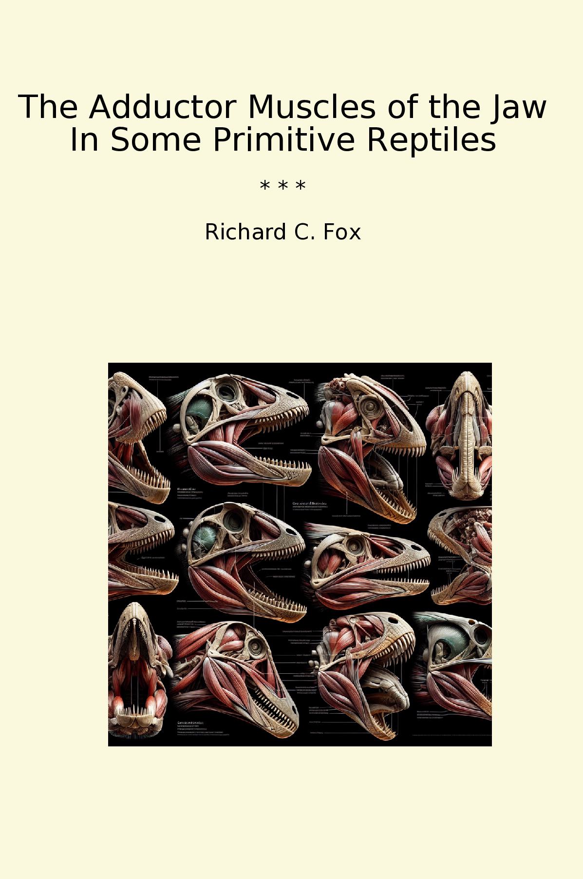The Adductor Muscles of the Jaw In Some Primitive Reptiles