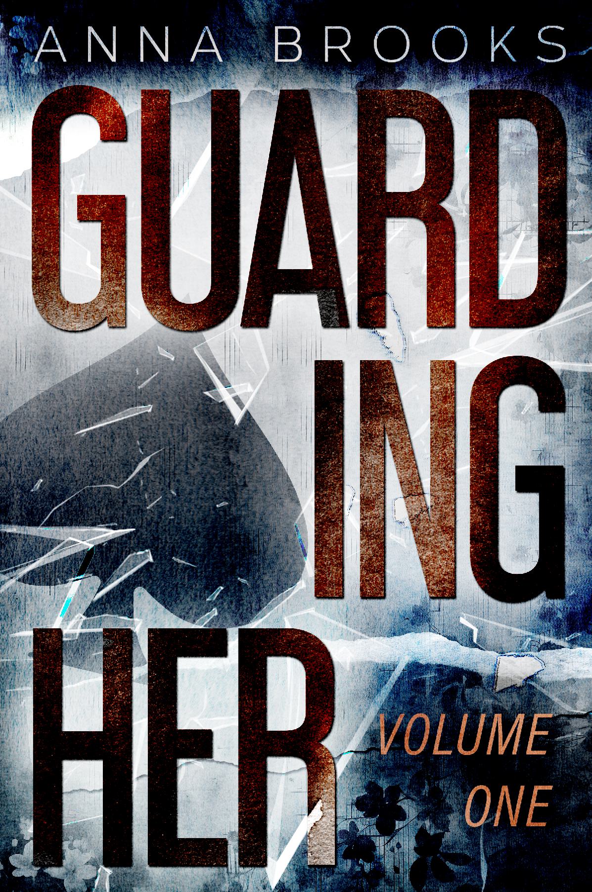 Guarding Her Volume 1