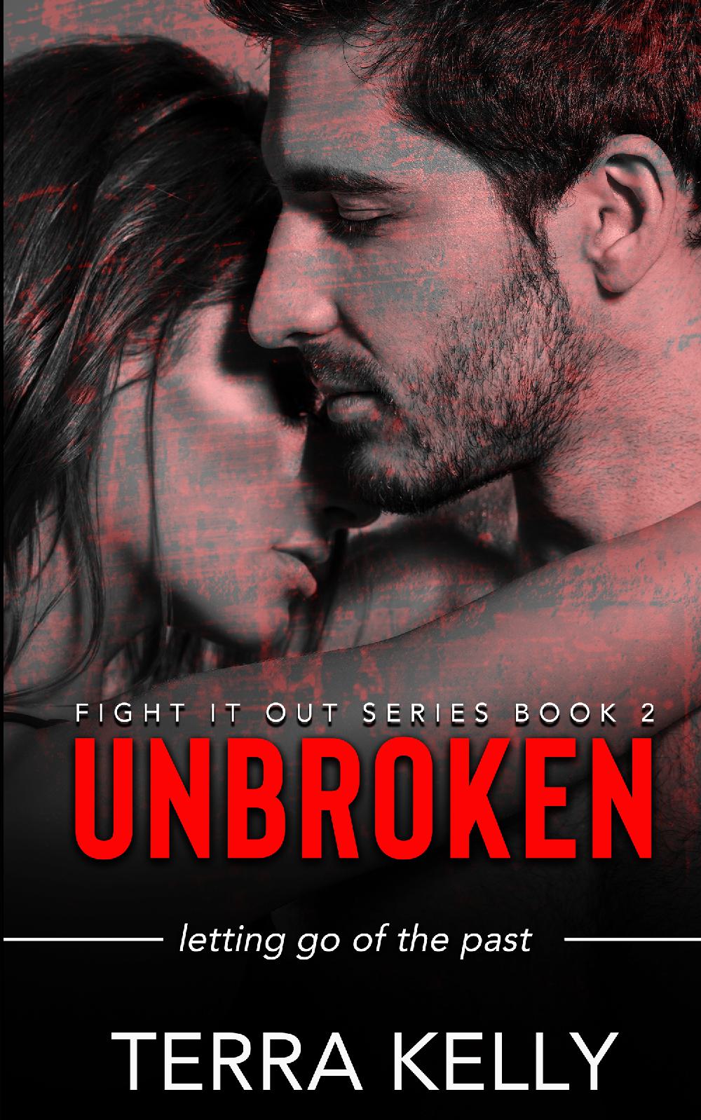 Unbroken (Fight It Out Book Two)