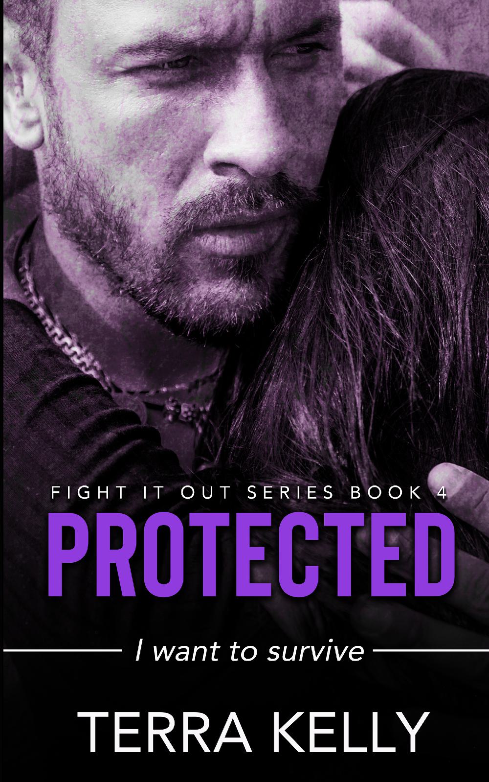 Protected (Fight It Out Book Four)