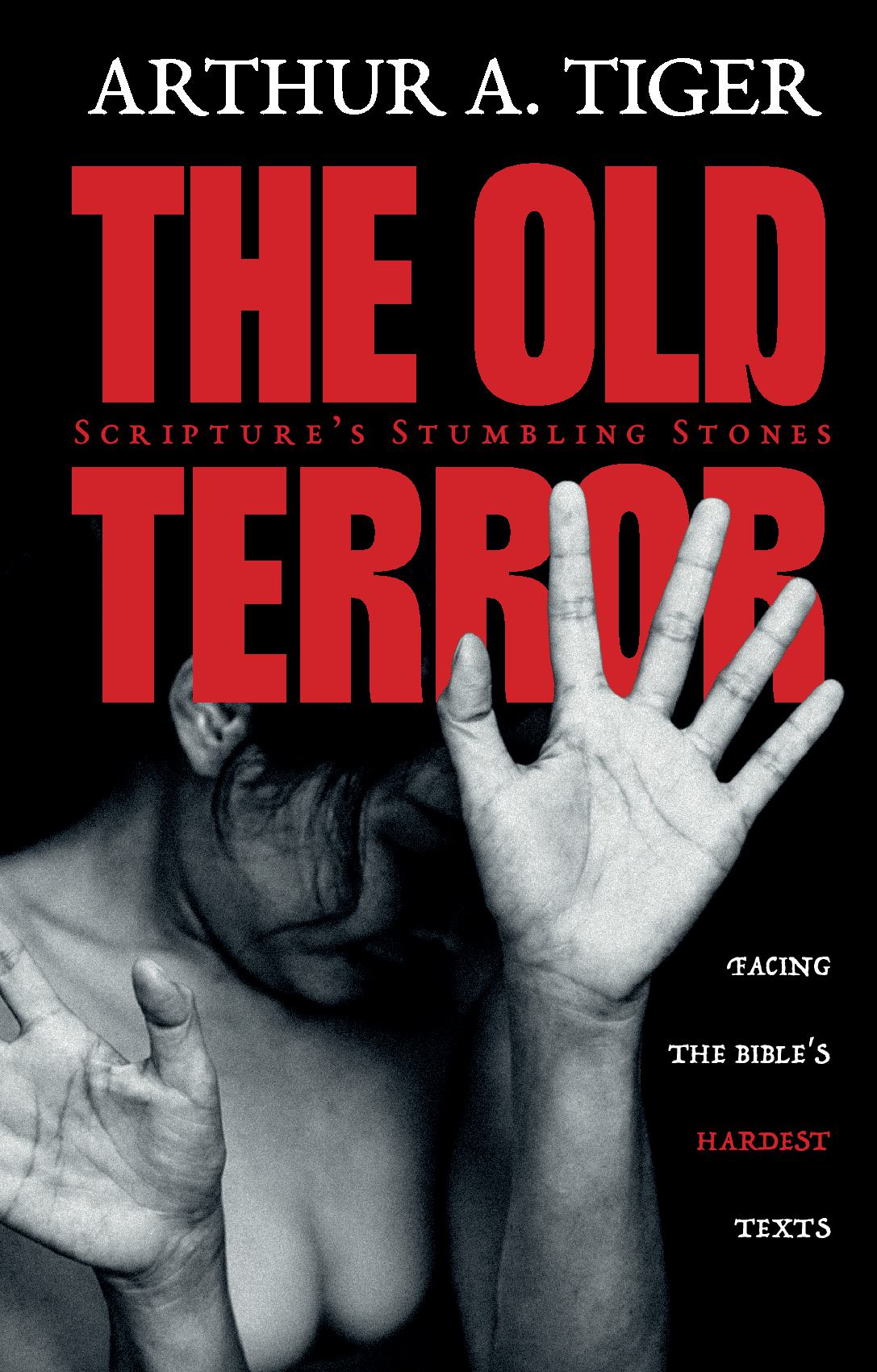 The Old Terror: Scripture's Stumbling Stones