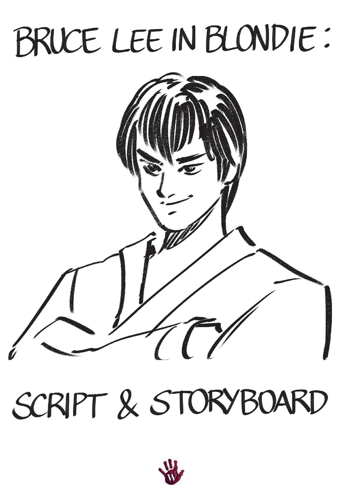 Bruce Lee in Blondie: Script & Storyboard