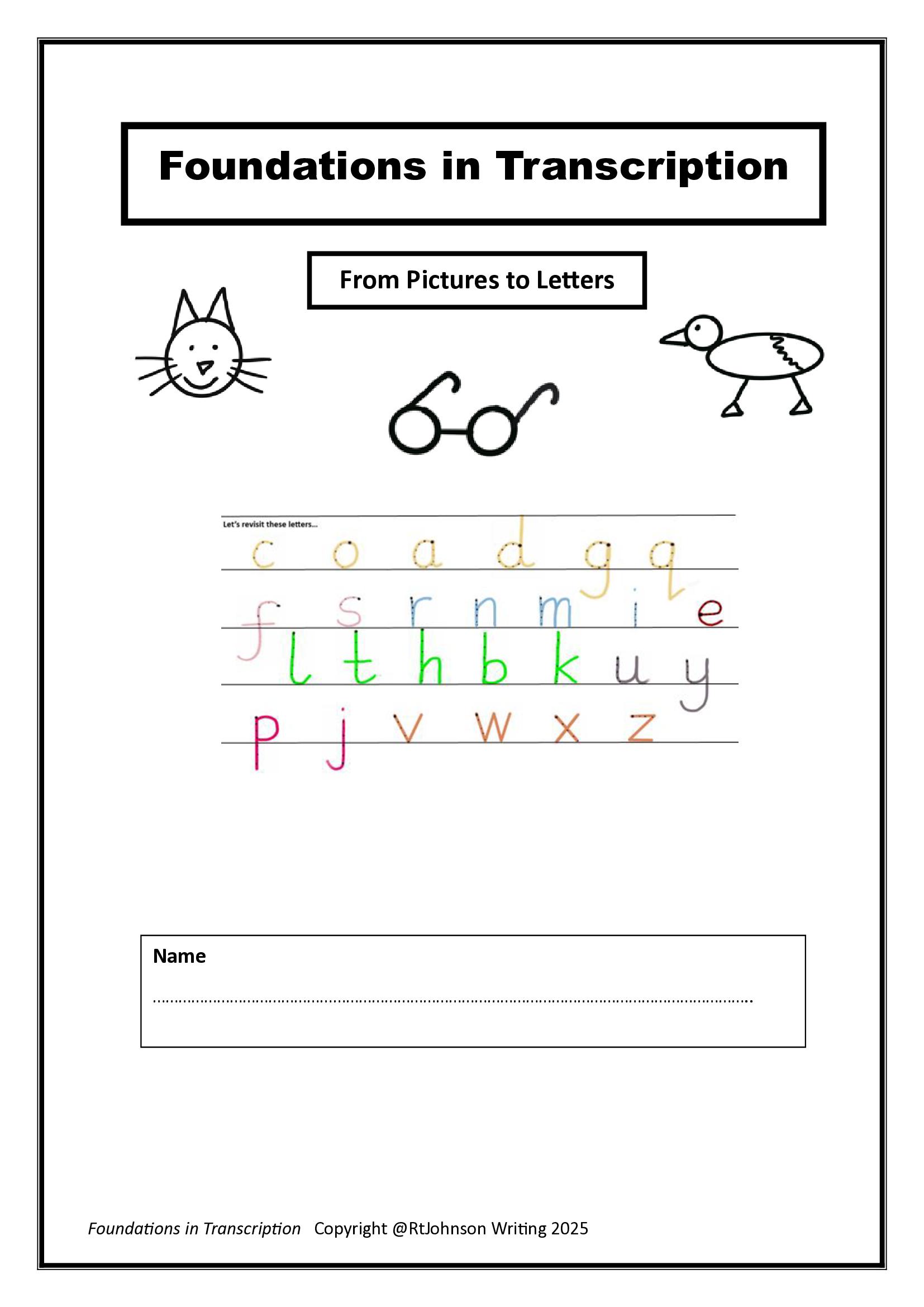 Foundations in Transcription- From Pictures to Letters