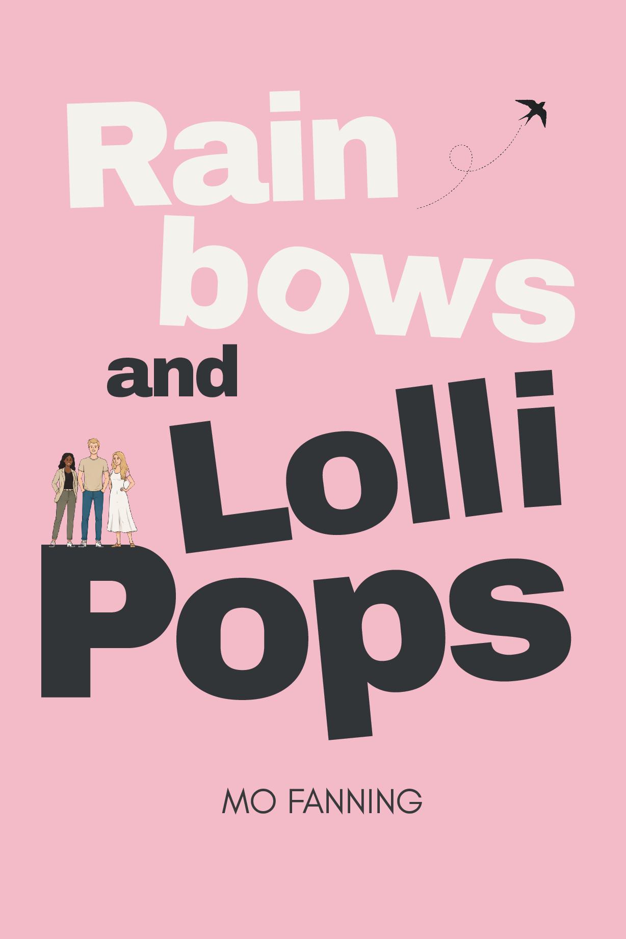 Rainbows and Lollipops