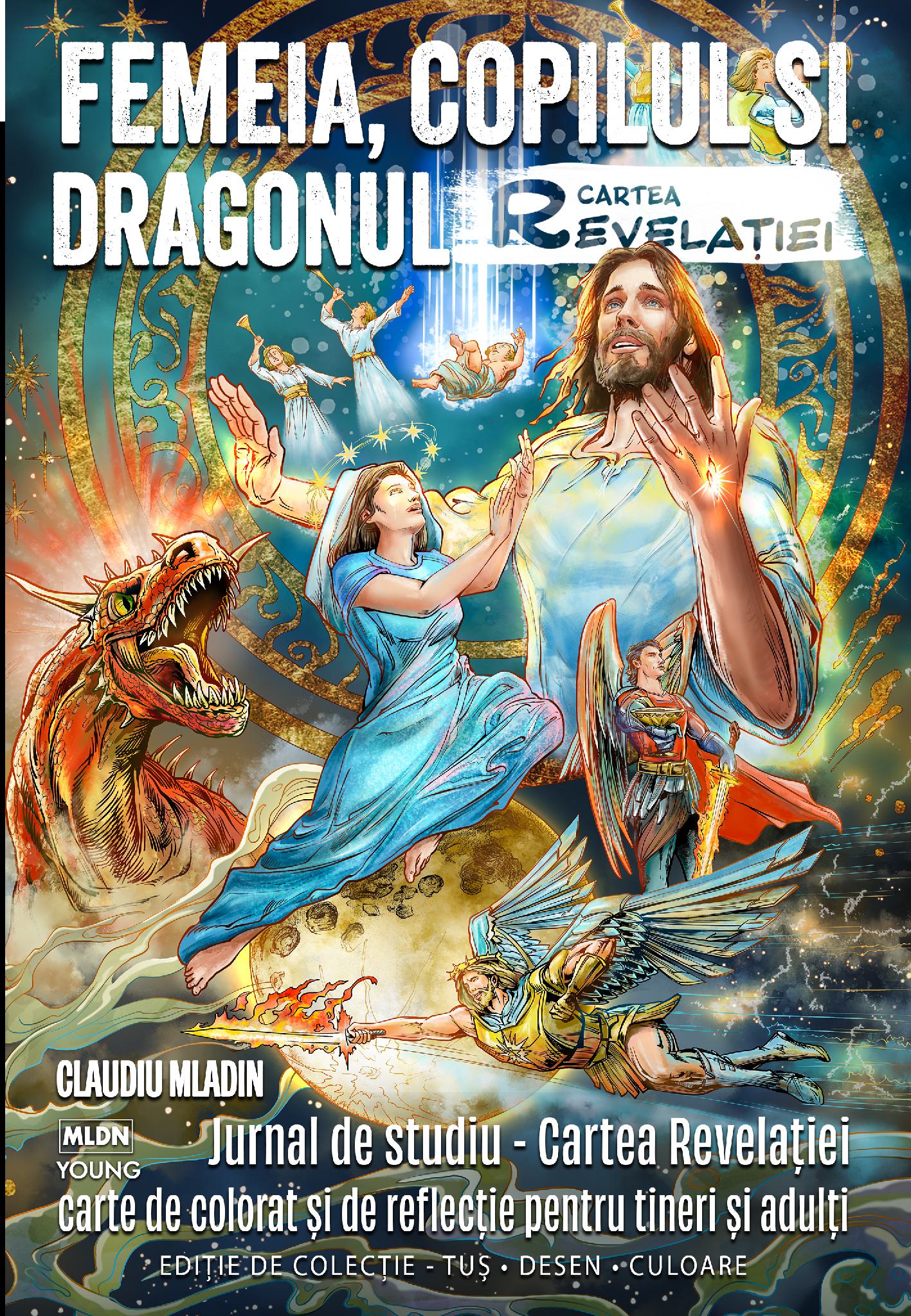 FEMEIA, COPILUL SI DRAGONUL - CARTEA REVELATIEI  - Editie de Colectie