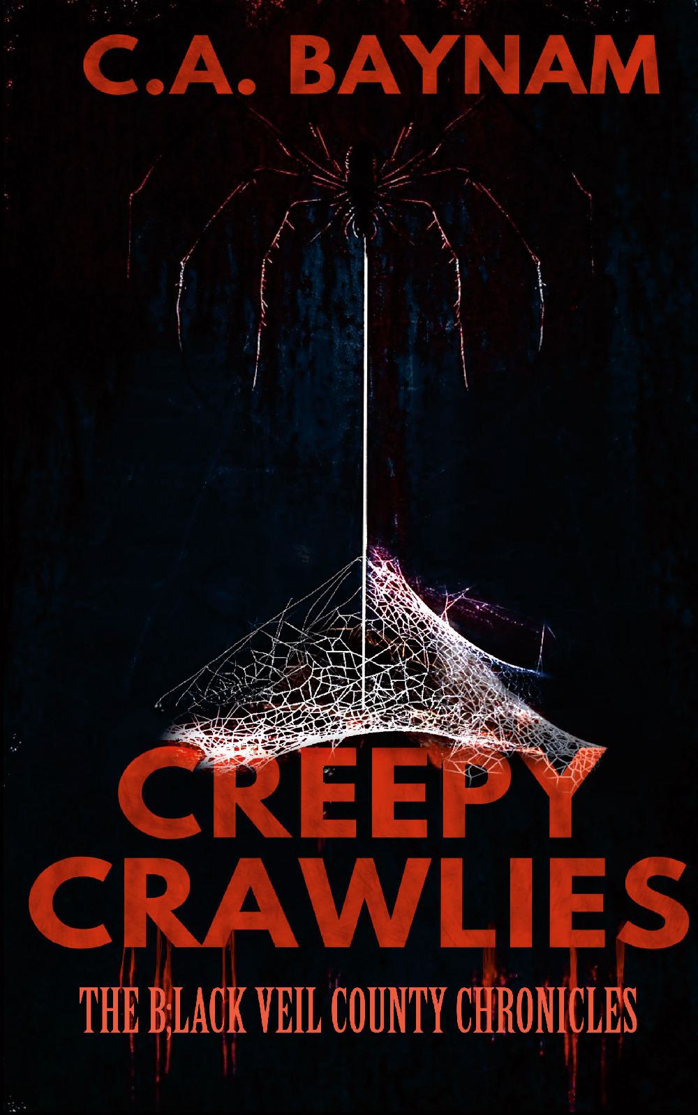 Creepy Crawlies - The Black Veil County Chronicles