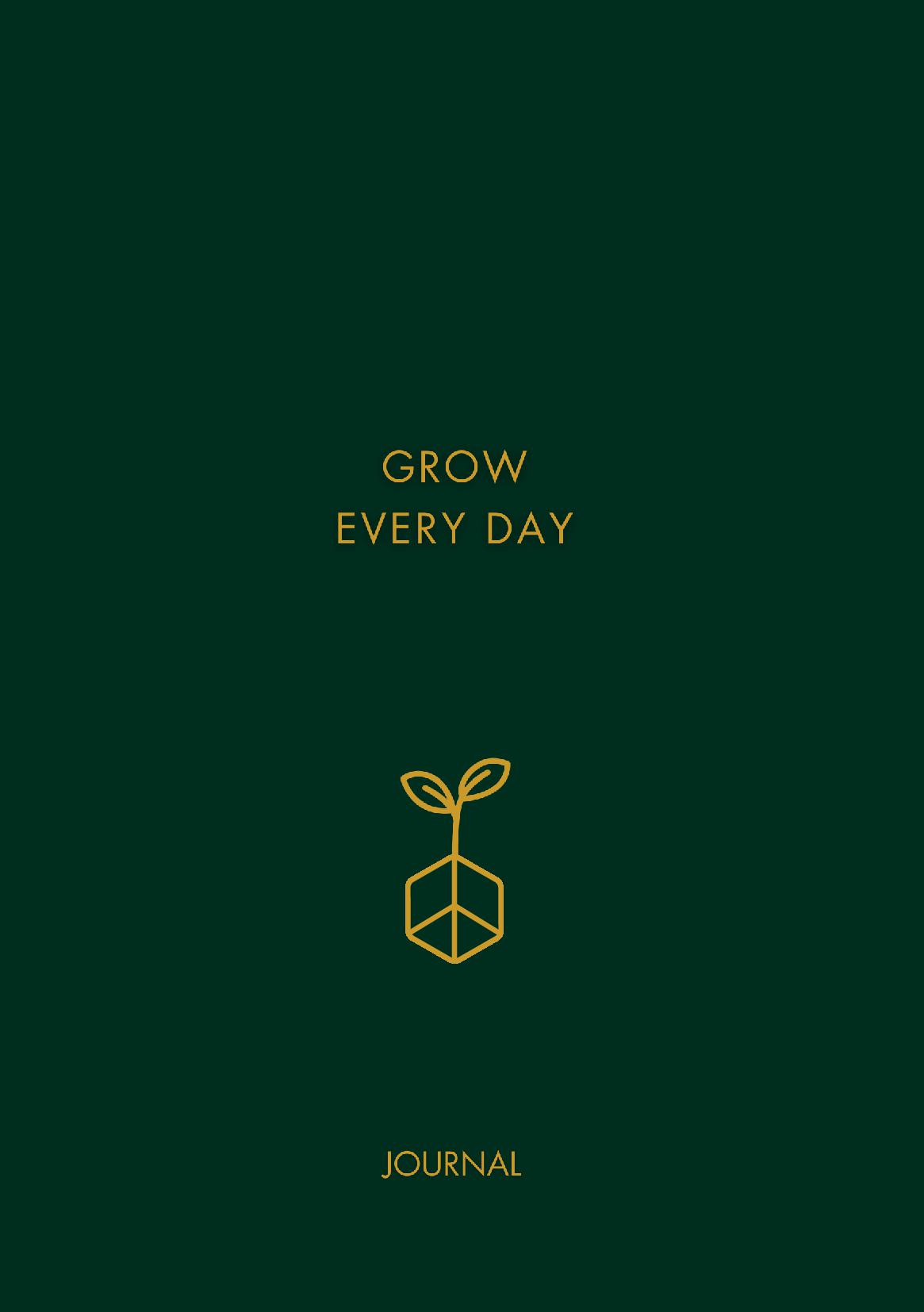 Grow every day journal
