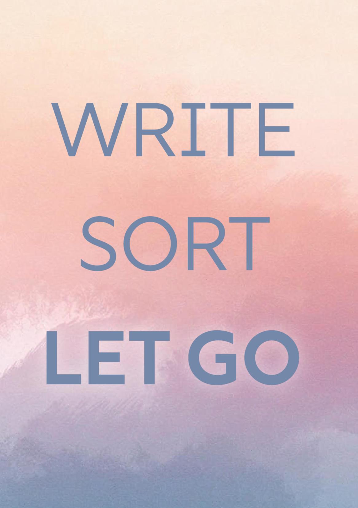 Write. Sort. Let Go.