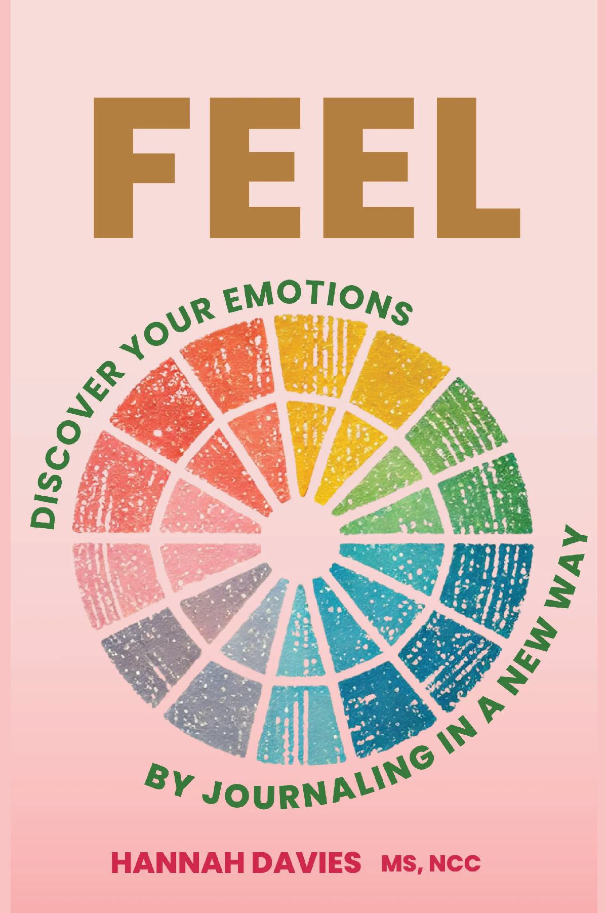 Feel | Discover Your Emotions By Journaling in a New Way