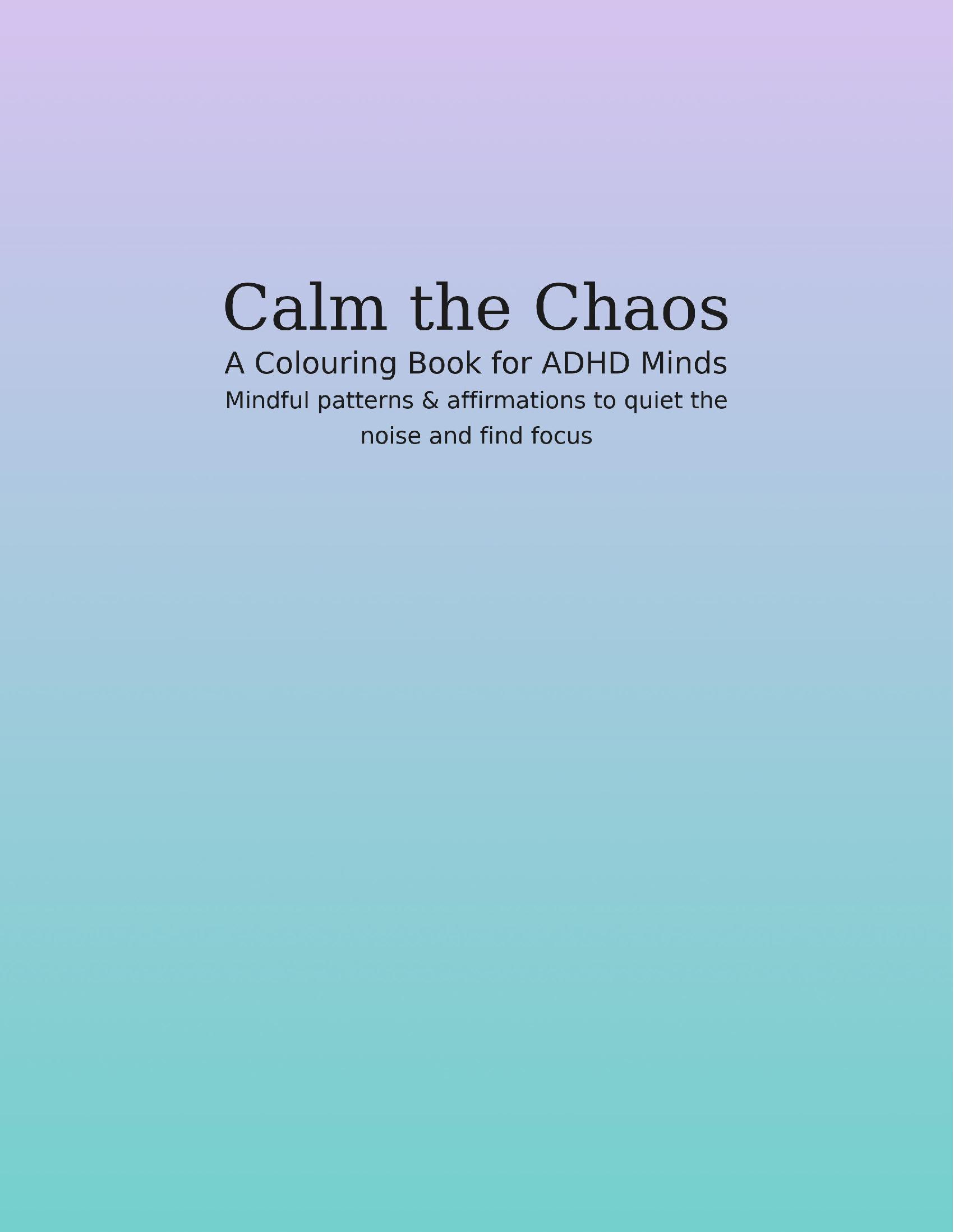 Calm the Mind - Adult Colouring book