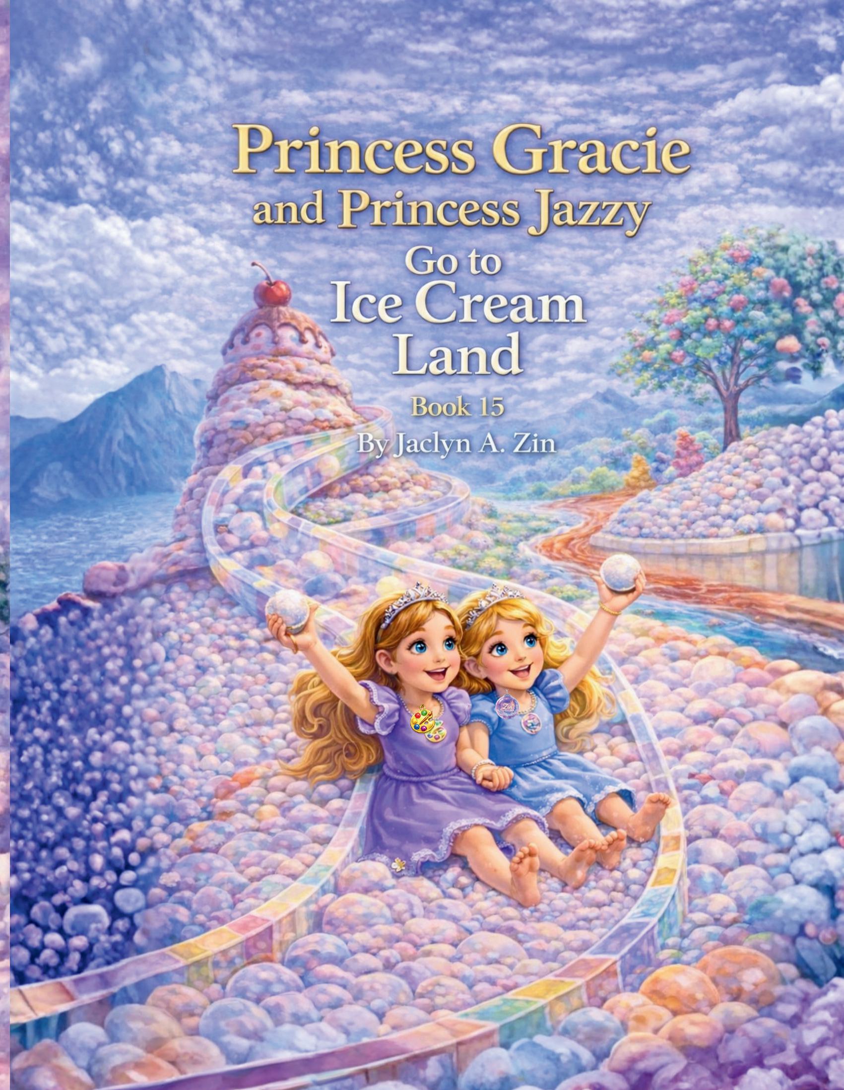 Princess Gracie and Princess Jazzy Go to Ice Cream Land