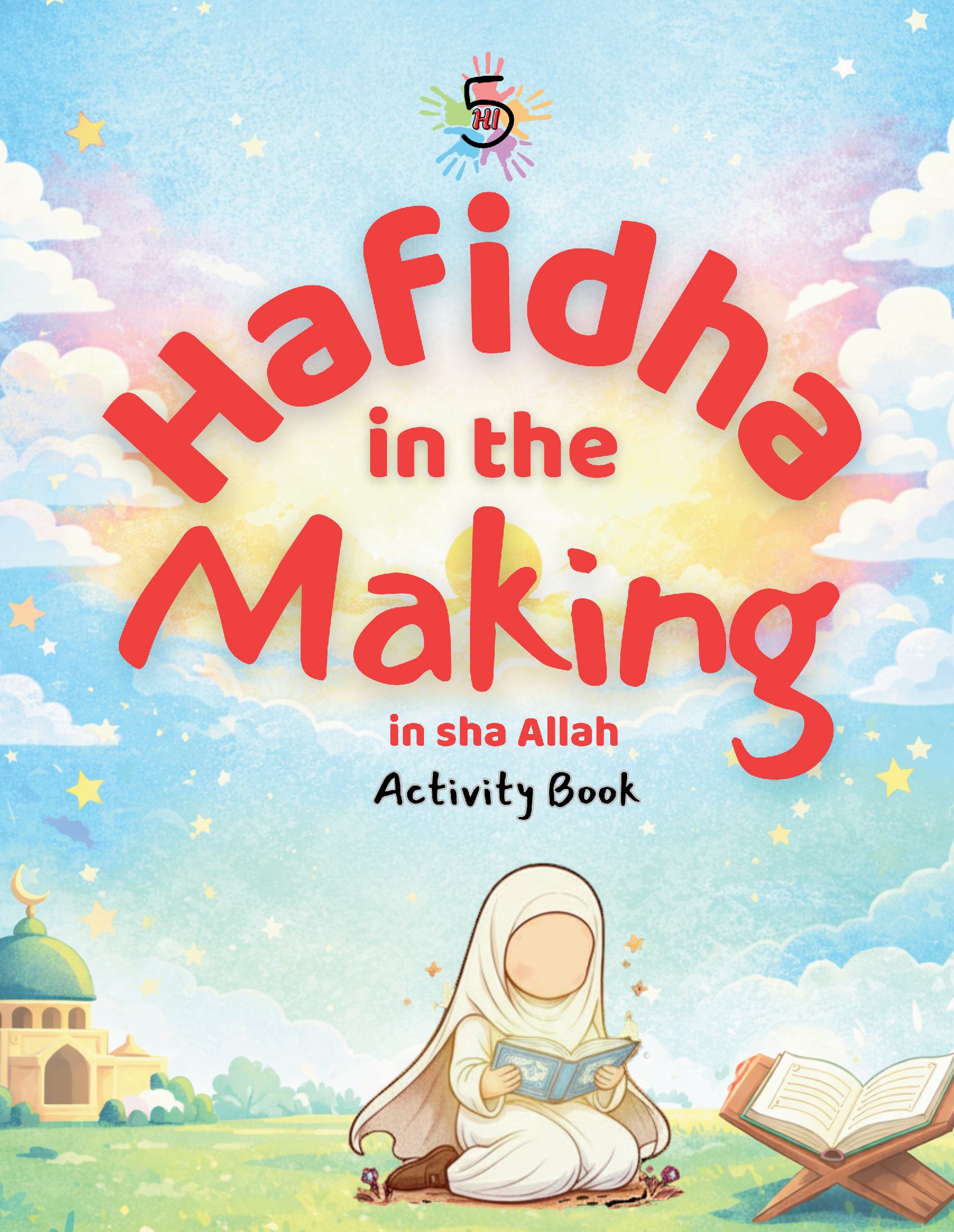 Hafidha in the Making