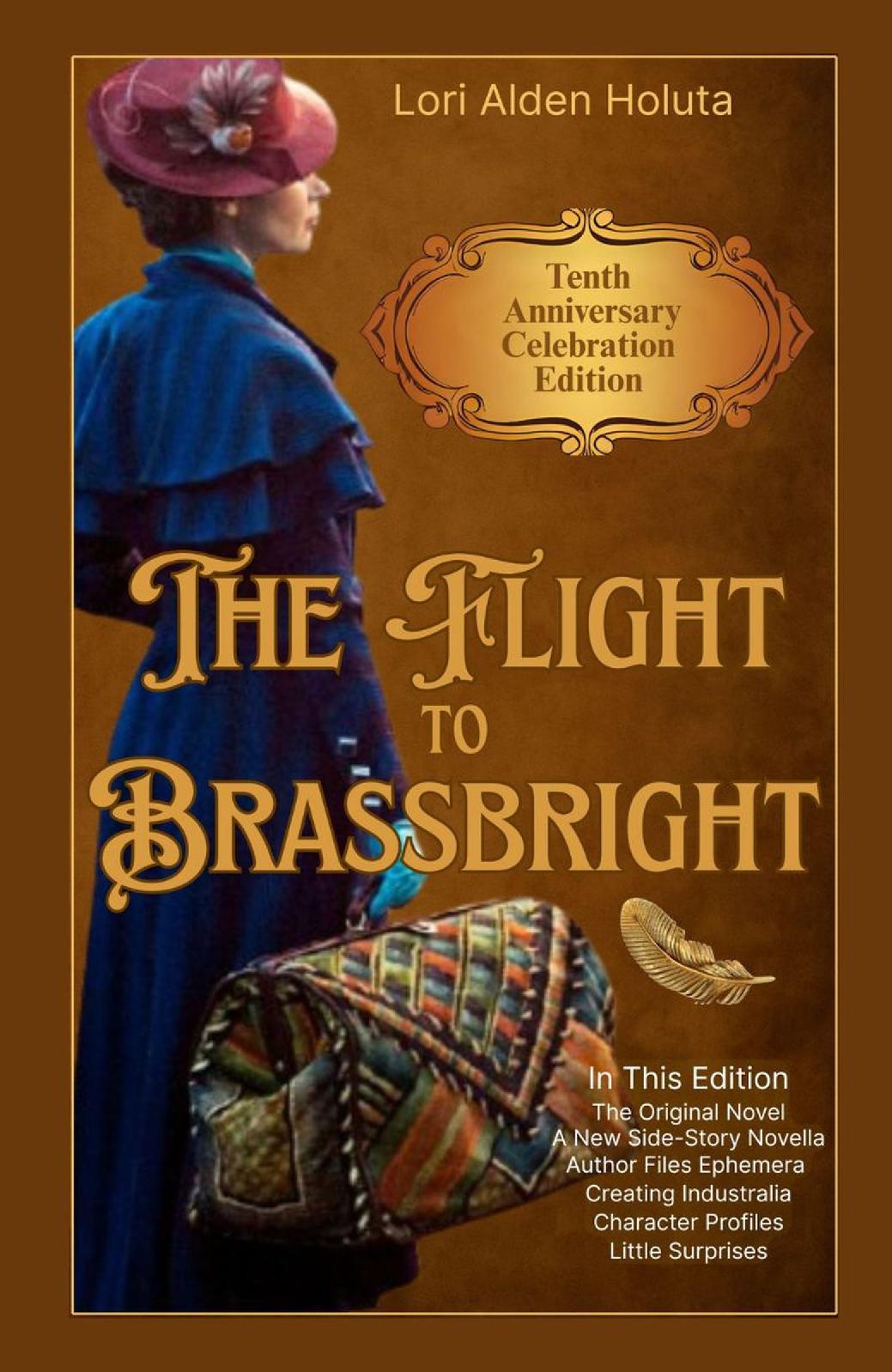The Flight to Brassbright: Tenth Anniversary Celebration Edition