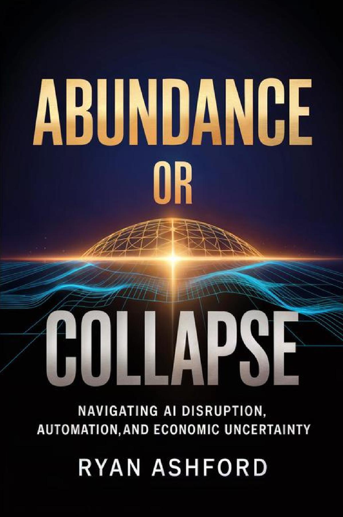 Abundance or Collapse