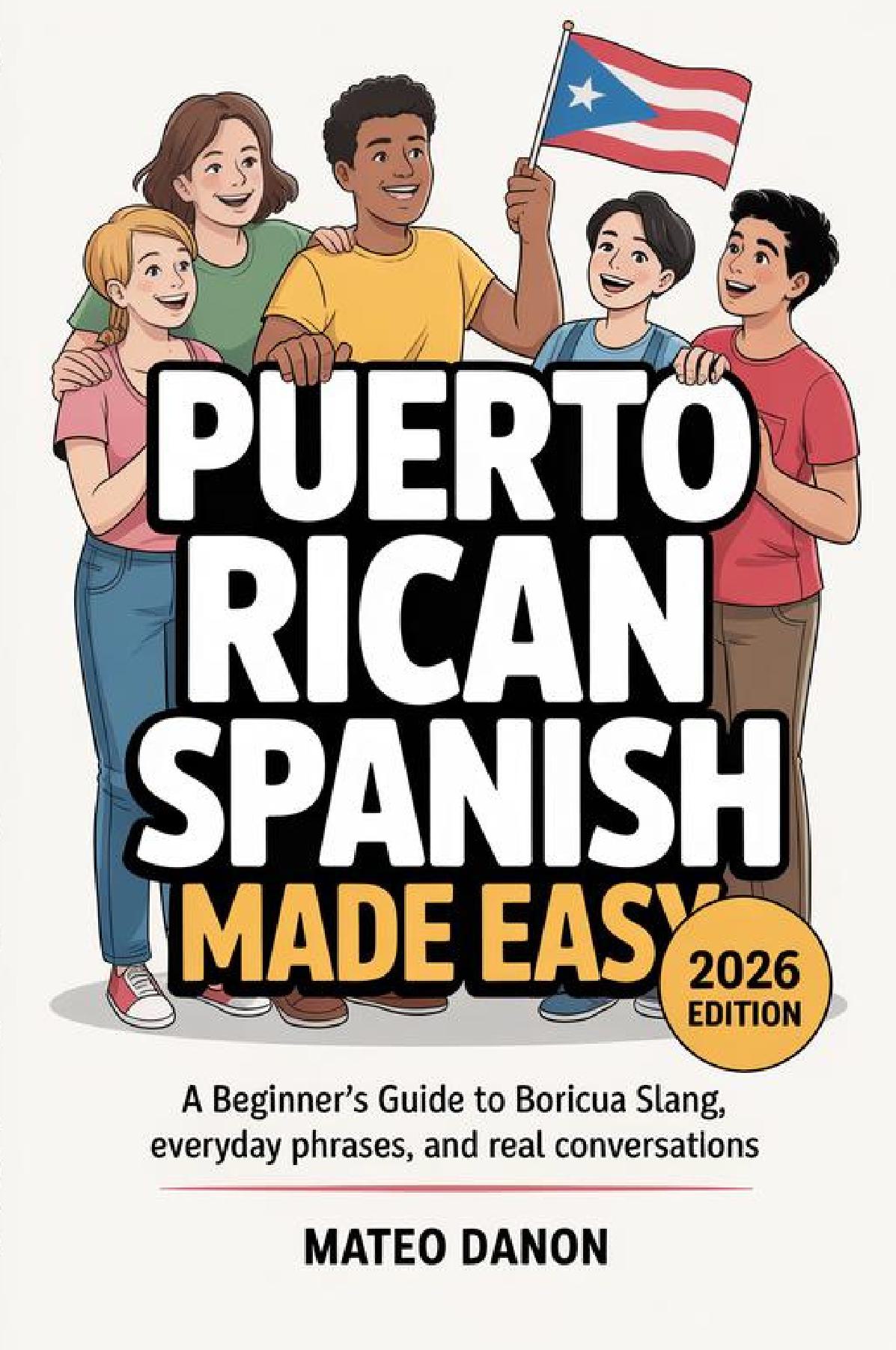 Puerto Rican Spanish Made Easy