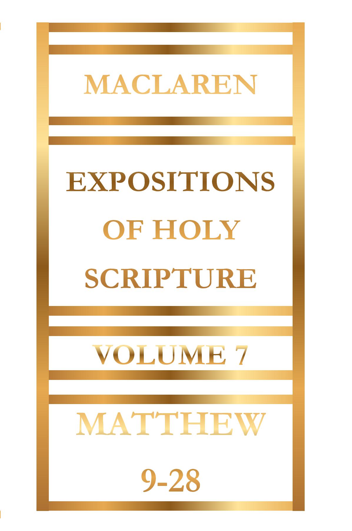 Expositions of Holy Scripture Volume 7 by Alexander Maclaren