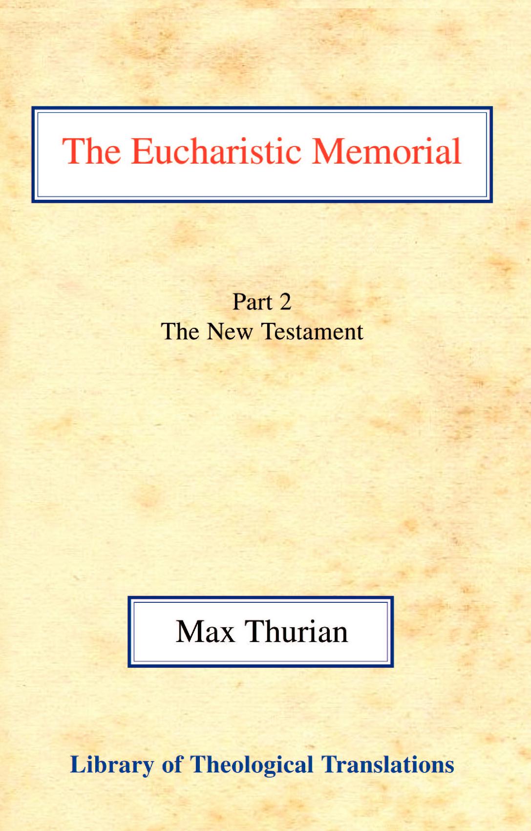 The Eucharistic Memorial: Part 2. The New Testament HB