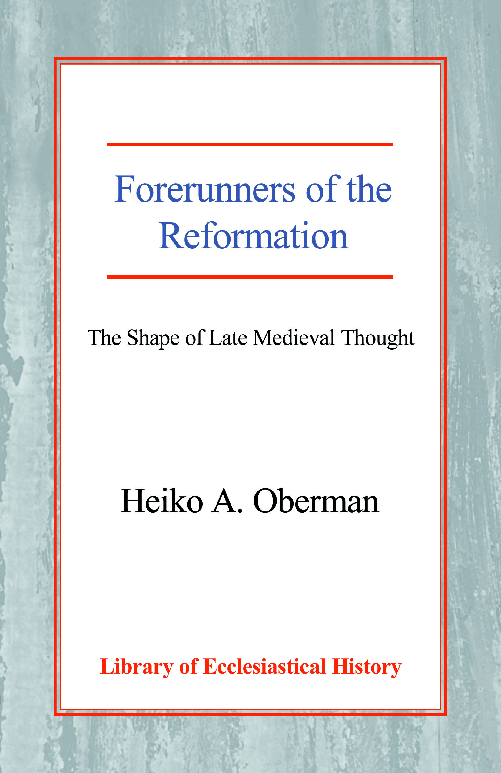 Forerunners of the Reformation