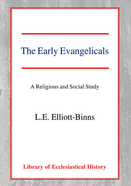 The Early Evangelicals: A Religious and Social Study