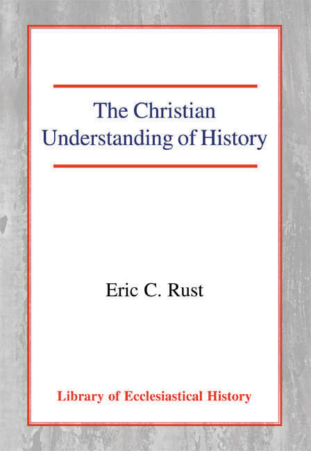 The Christian Understanding of History