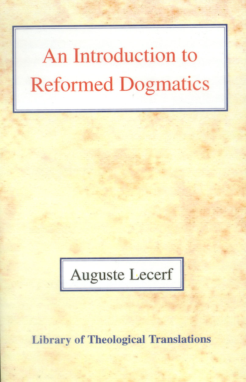 An Introduction to Reformed Dogmatics