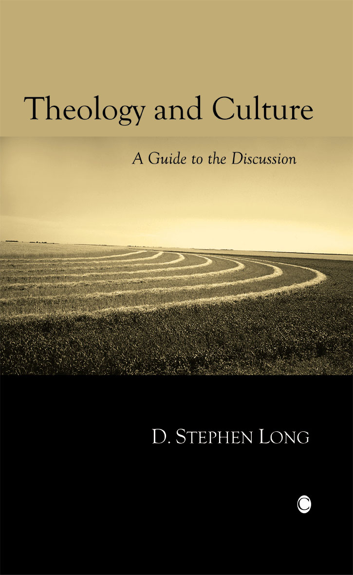 Theology and Culture: A Guide to the Discussion