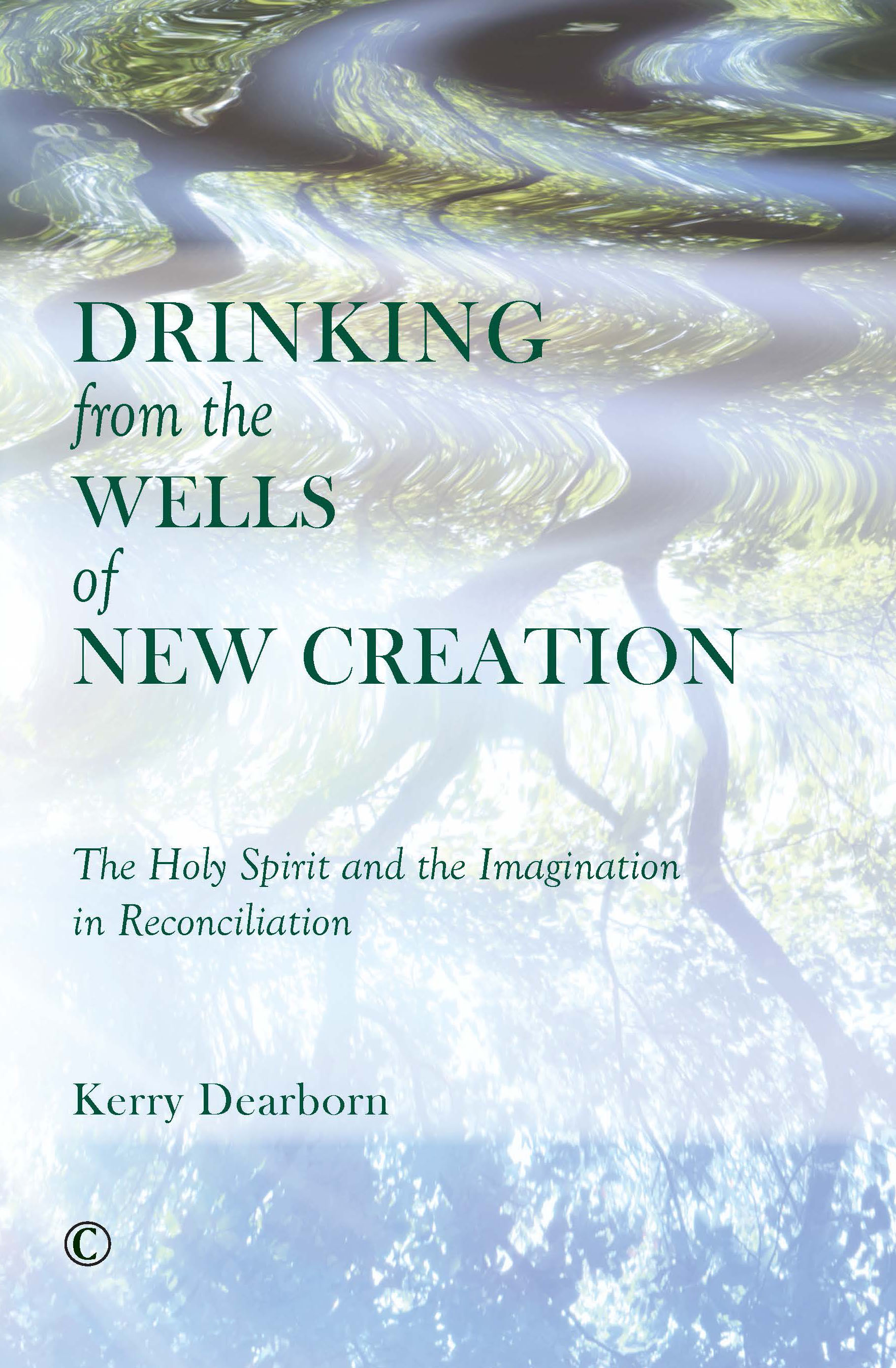 Drinking from the Wells of New Creation