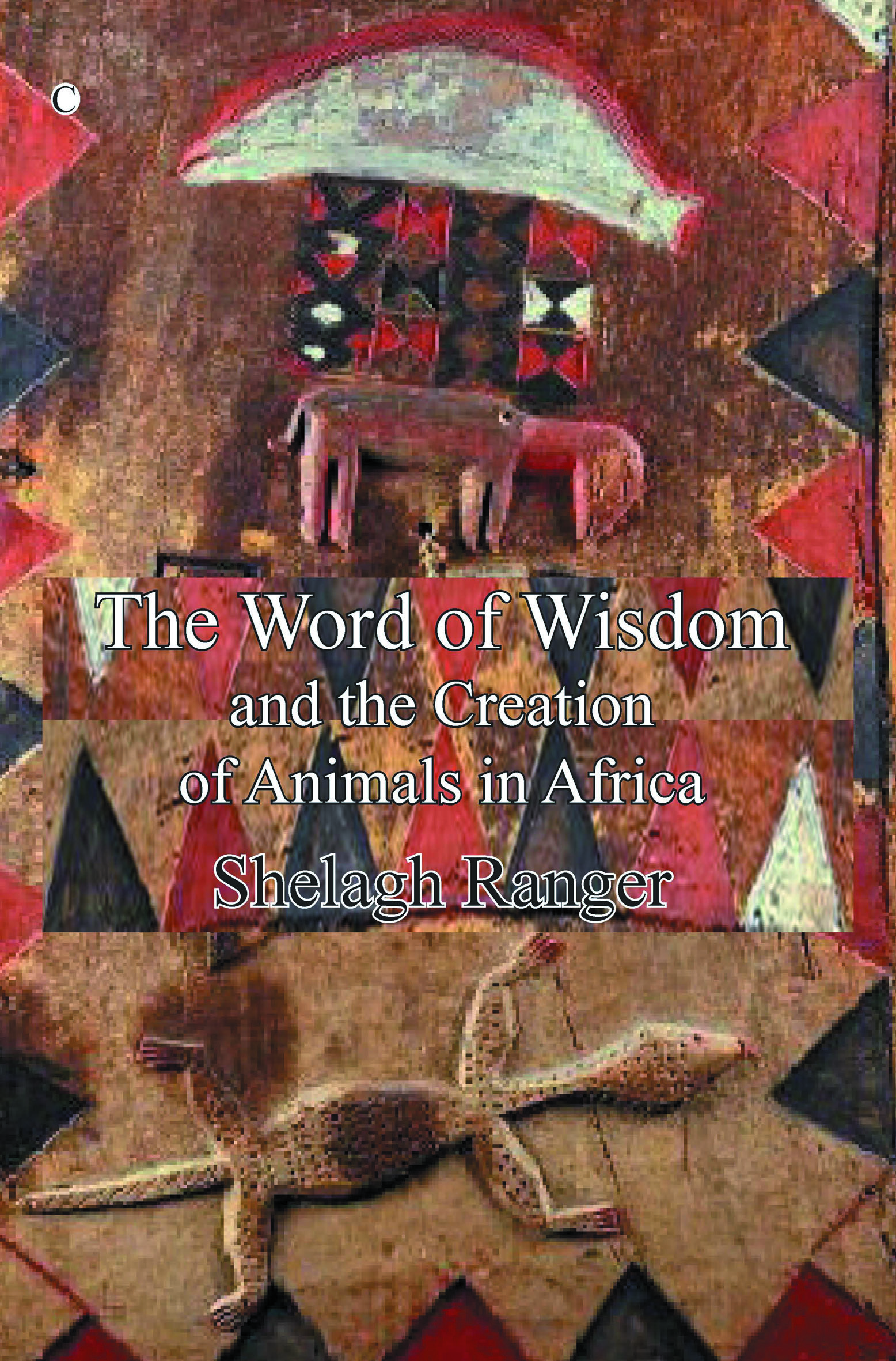 The Word of Wisdom: And the Creation of Animals in Africa