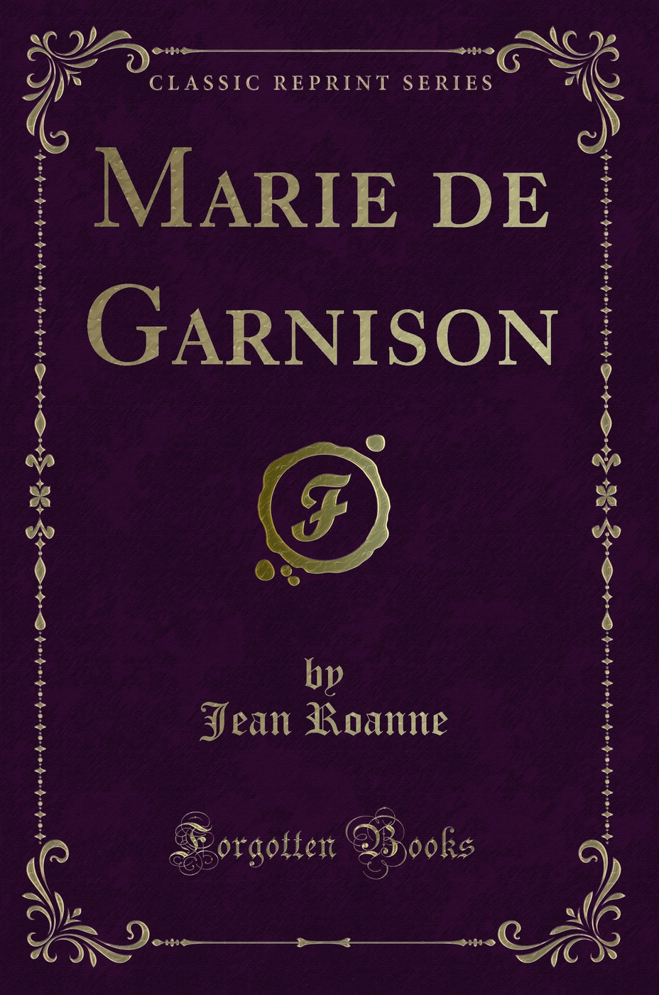 Marie de Garnison (Classic Reprint)