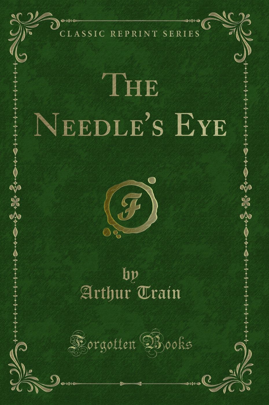 The Needle's Eye (Classic Reprint)