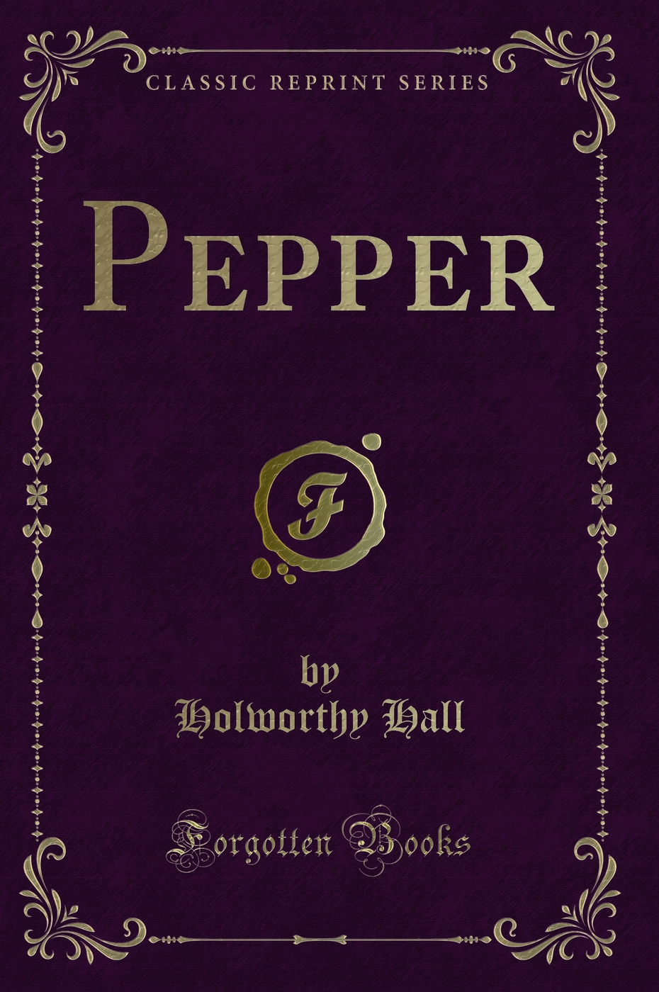 Pepper (Classic Reprint)