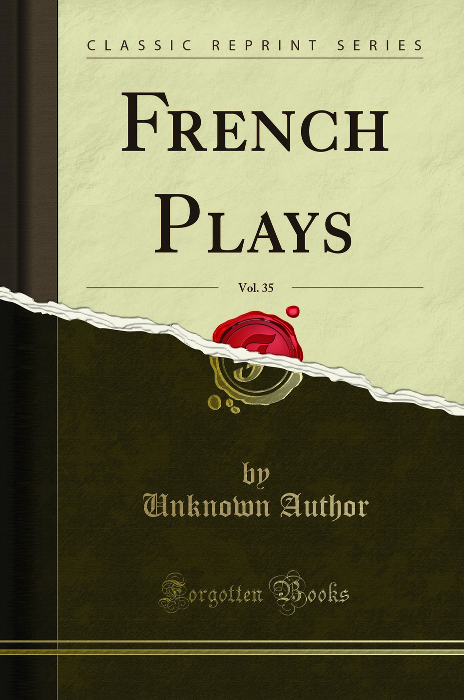 French Plays, Vol. 35 (Classic Reprint)