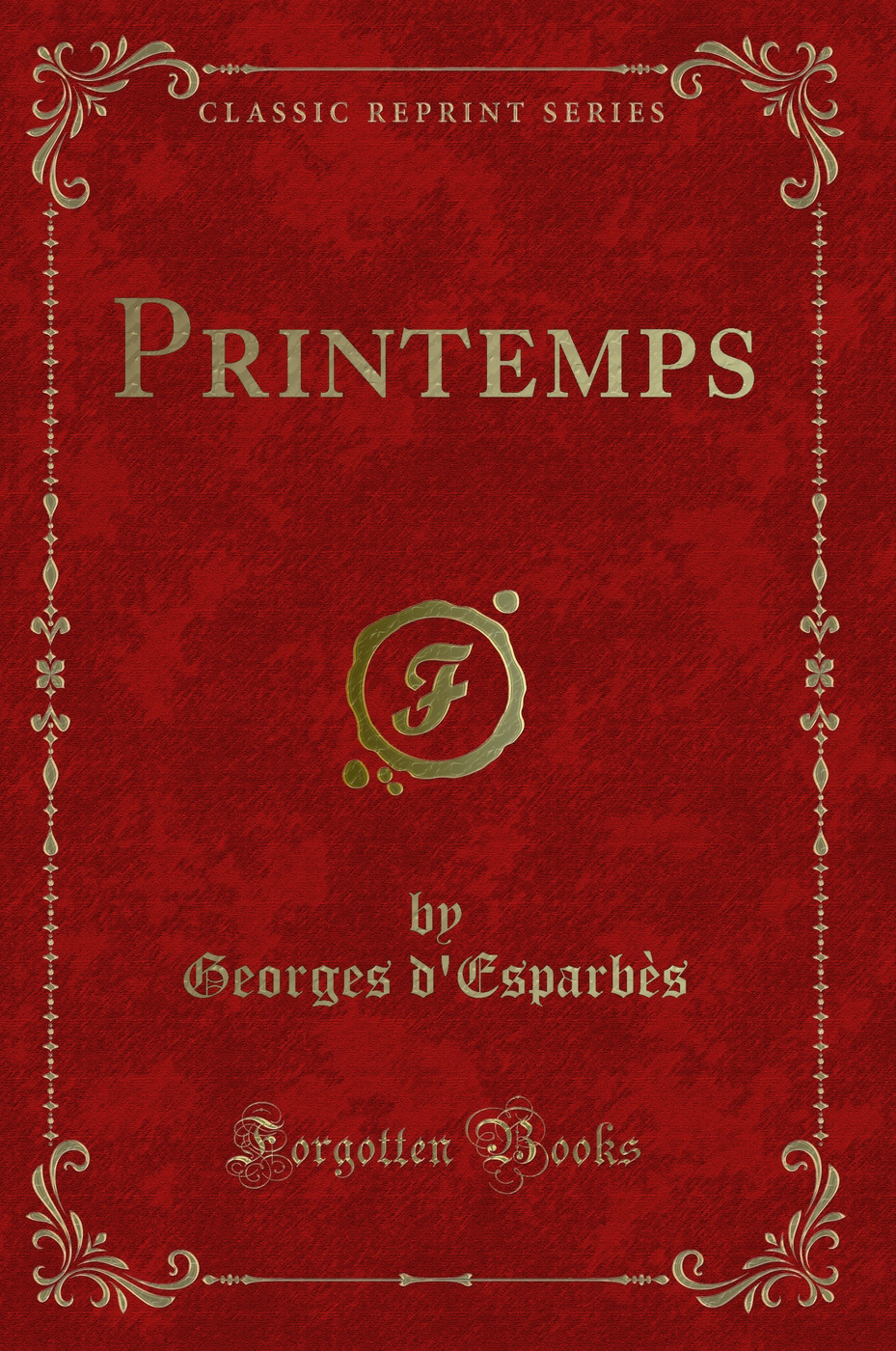 Printemps (Classic Reprint)