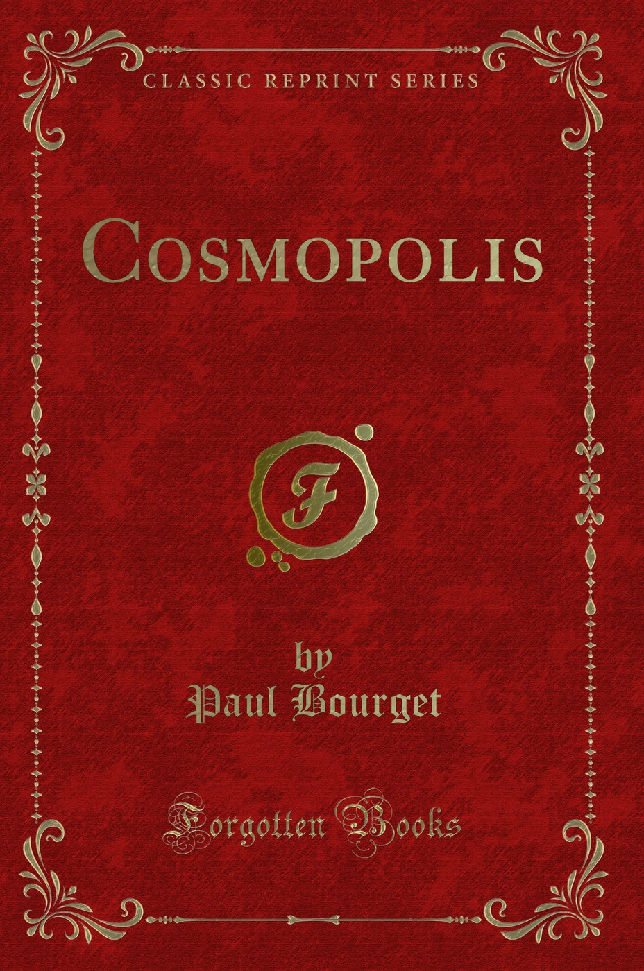 Cosmopolis (Classic Reprint)