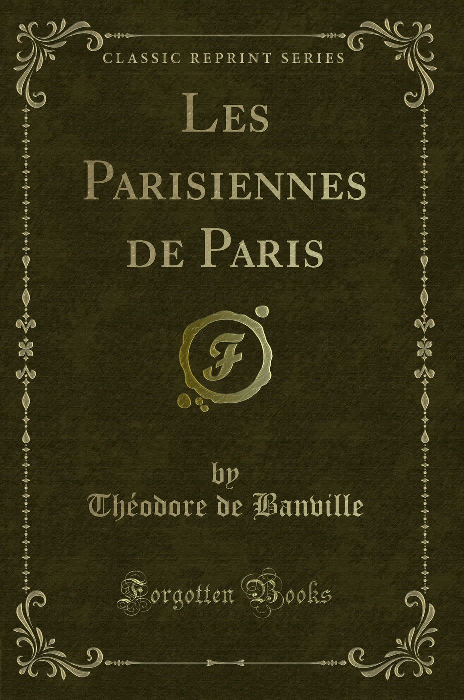 Les Parisiennes de Paris (Classic Reprint)
