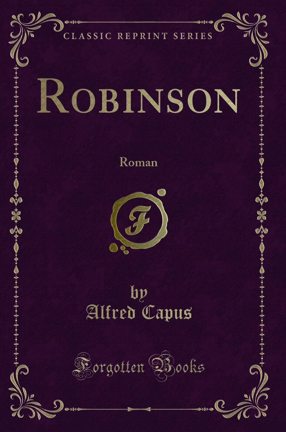 Robinson: Roman (Classic Reprint)