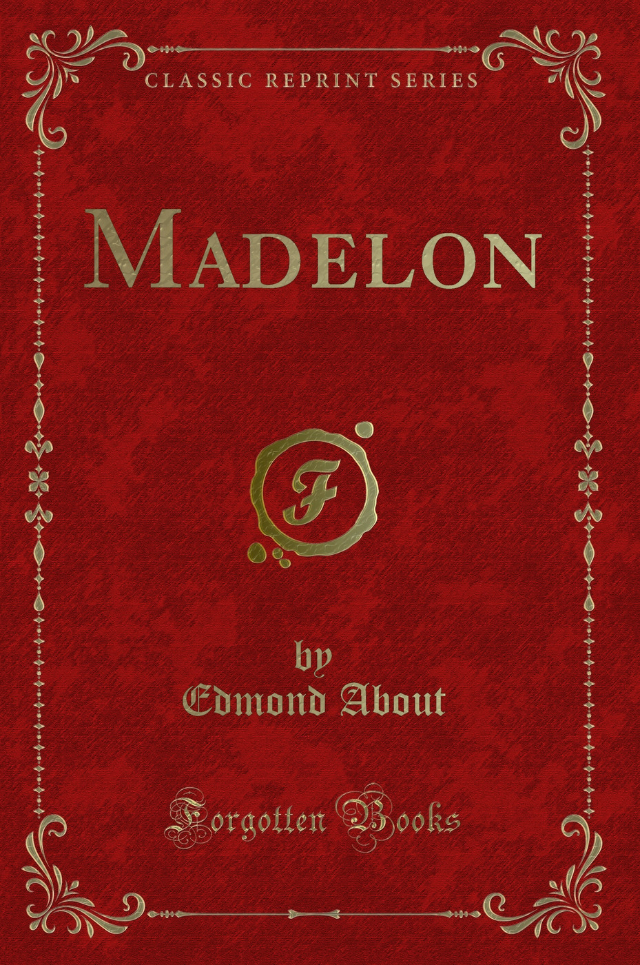 Madelon (Classic Reprint)