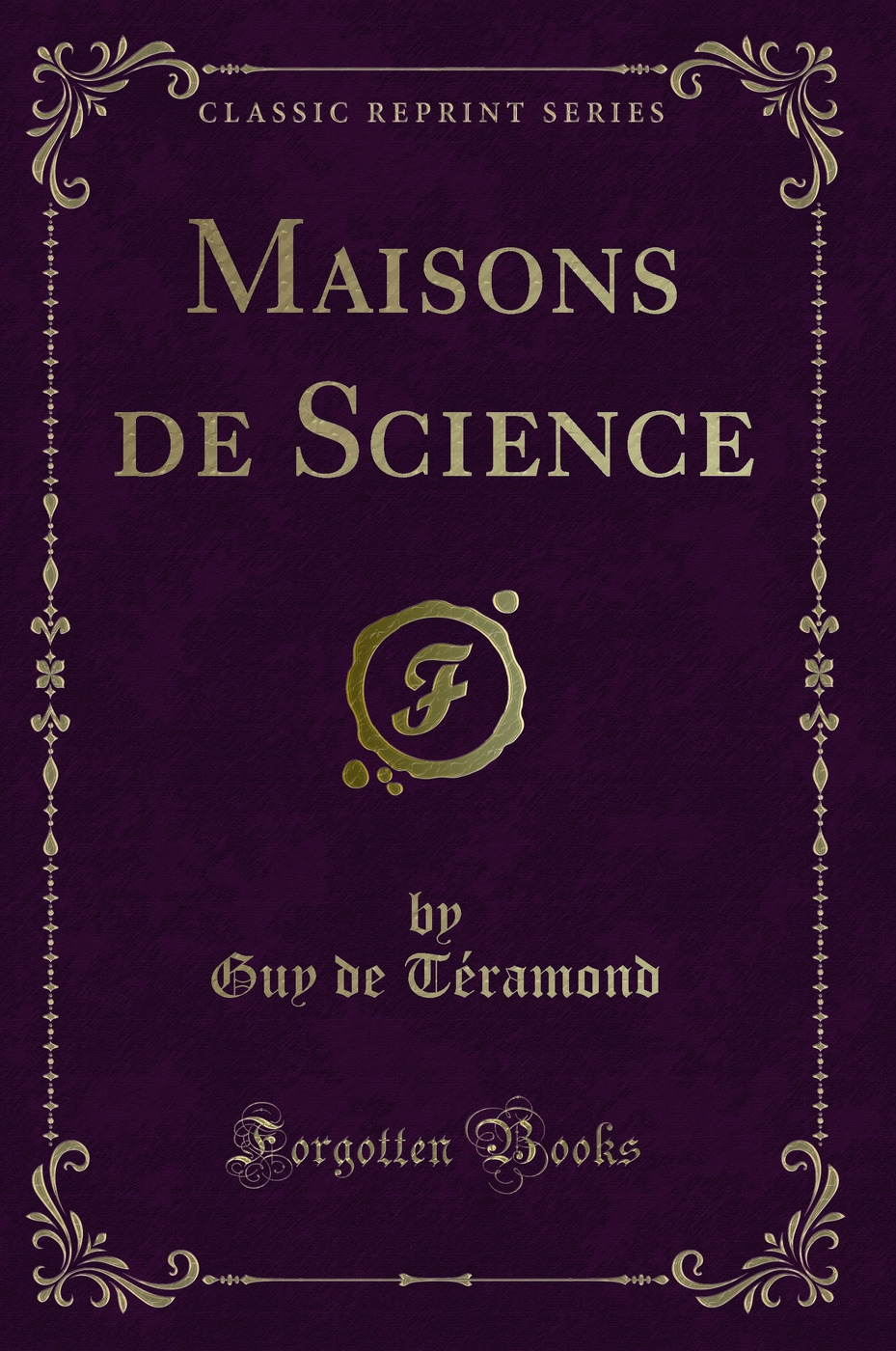 Maisons de Science (Classic Reprint)