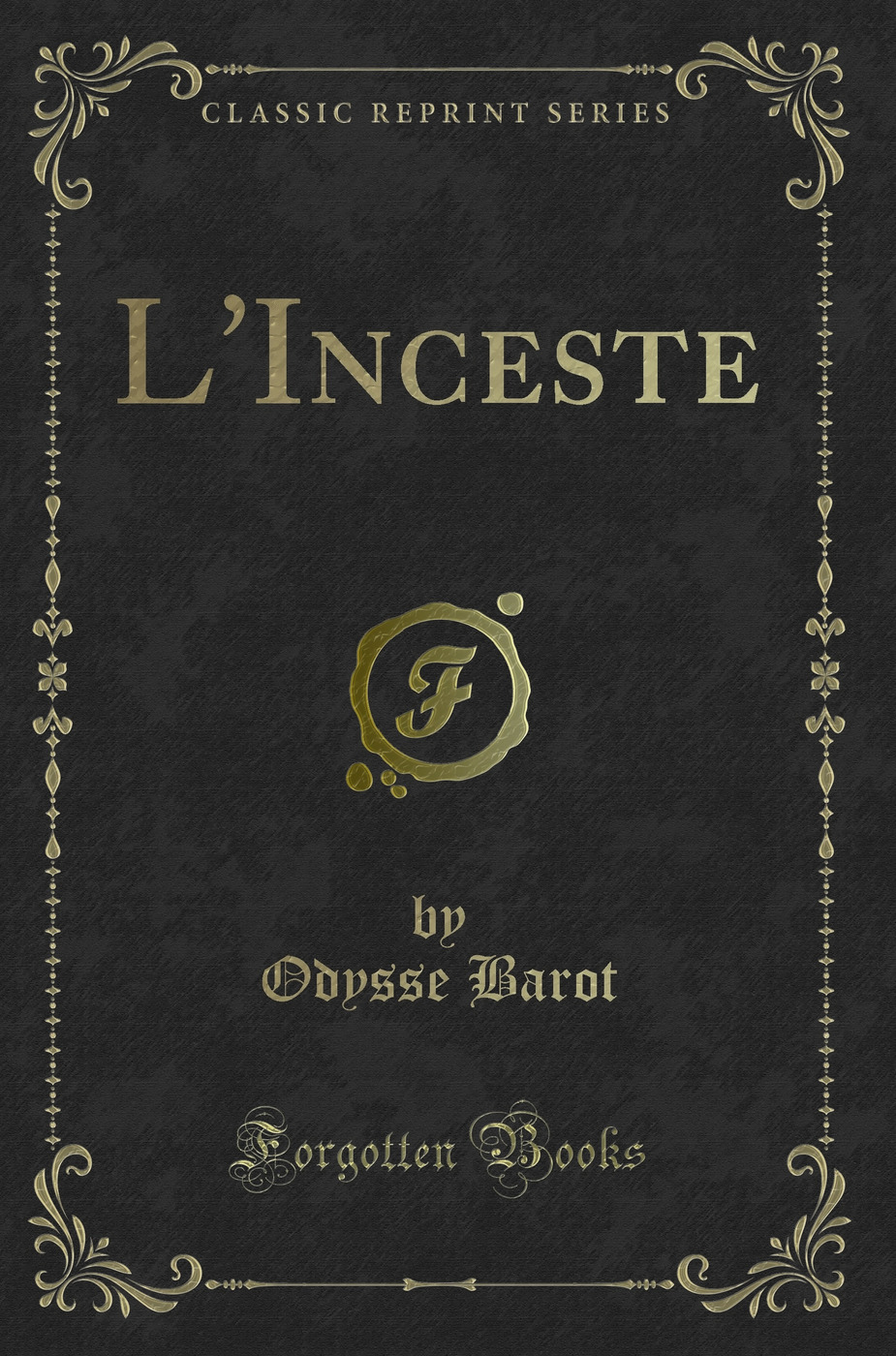 L'Inceste (Classic Reprint)