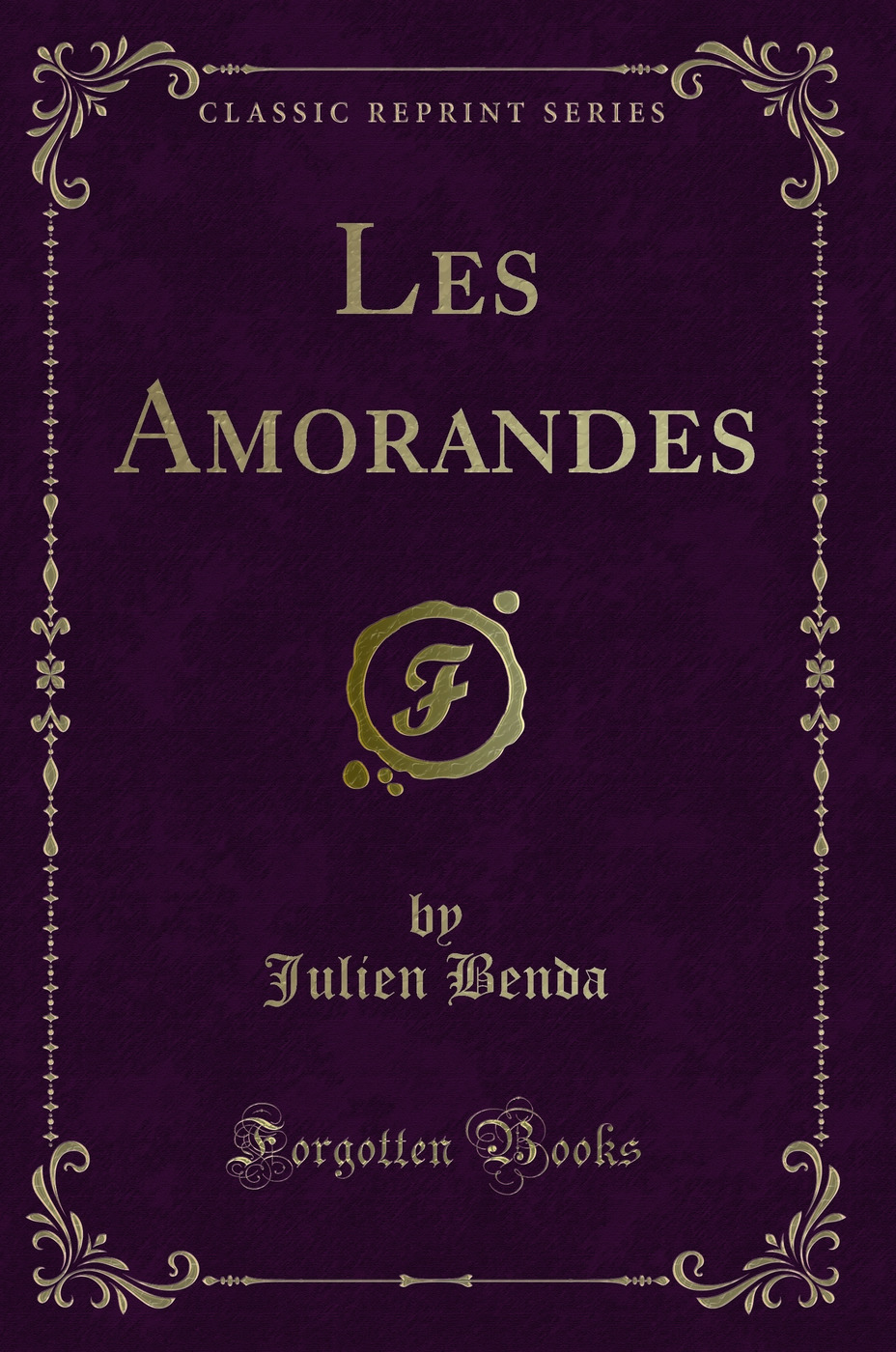 Les Amorandes (Classic Reprint)