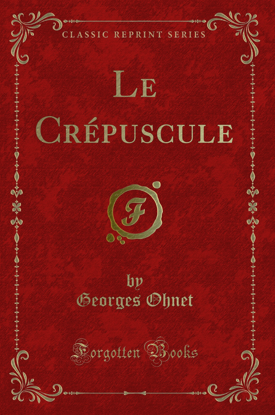 Le Crépuscule (Classic Reprint)