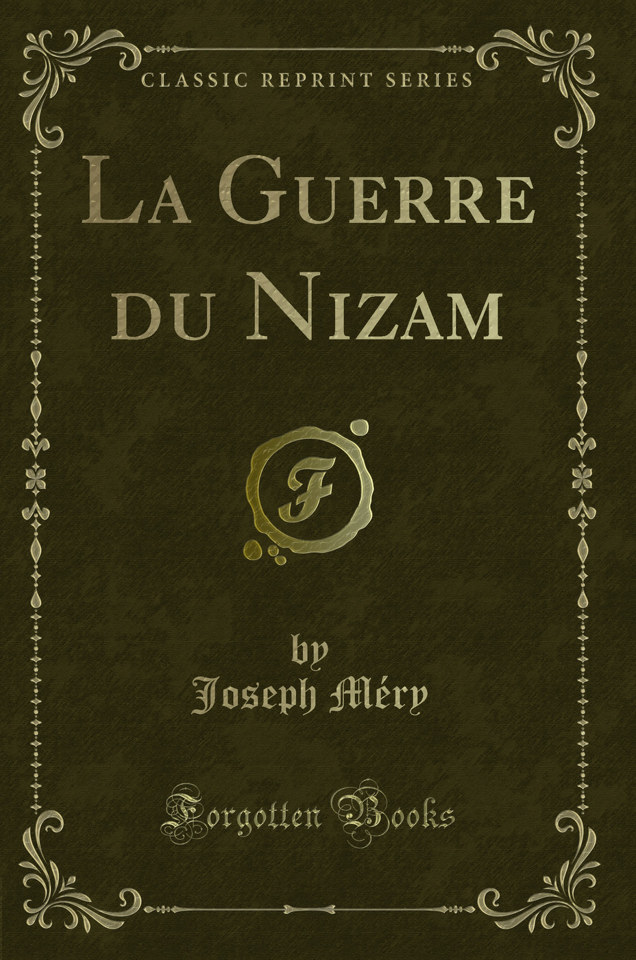 La Guerre du Nizam (Classic Reprint)