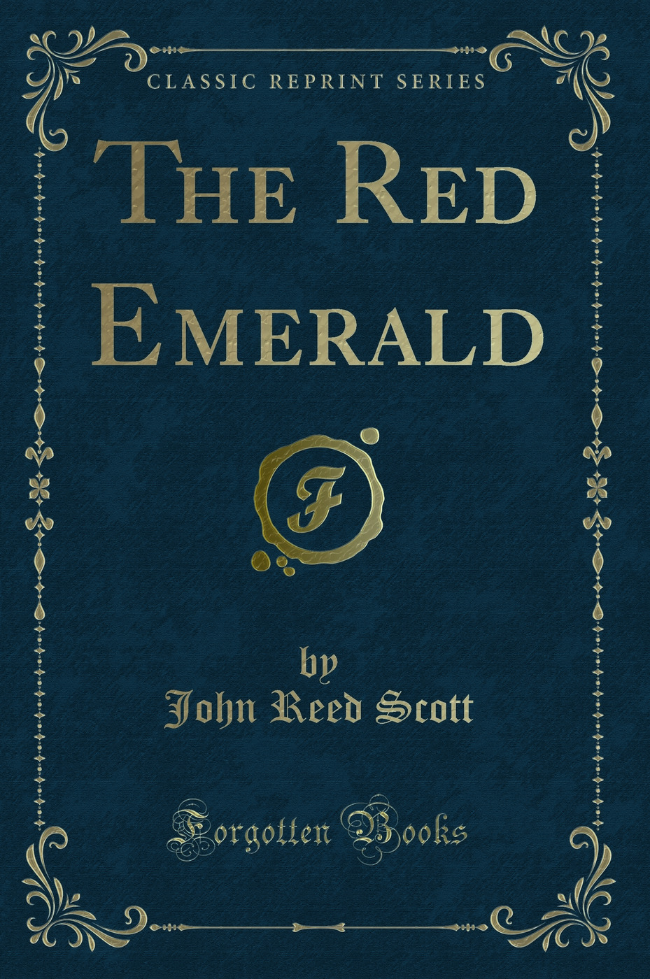 The Red Emerald (Classic Reprint)