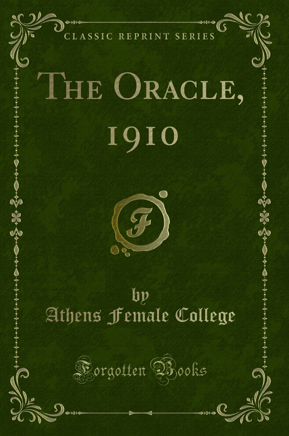 The Oracle, 1910 (Classic Reprint)