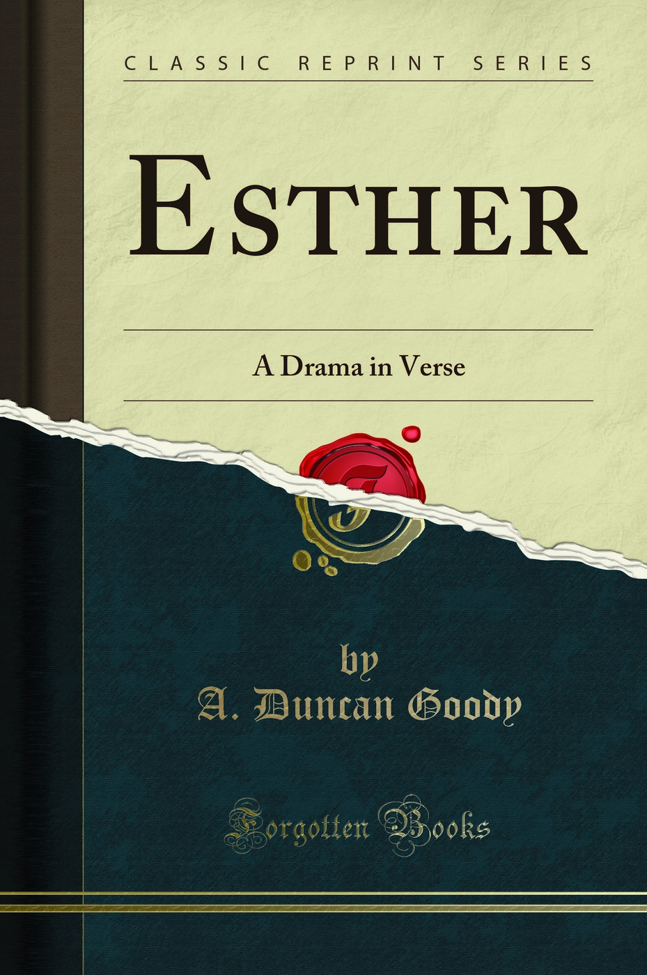Esther: A Drama in Verse (Classic Reprint)