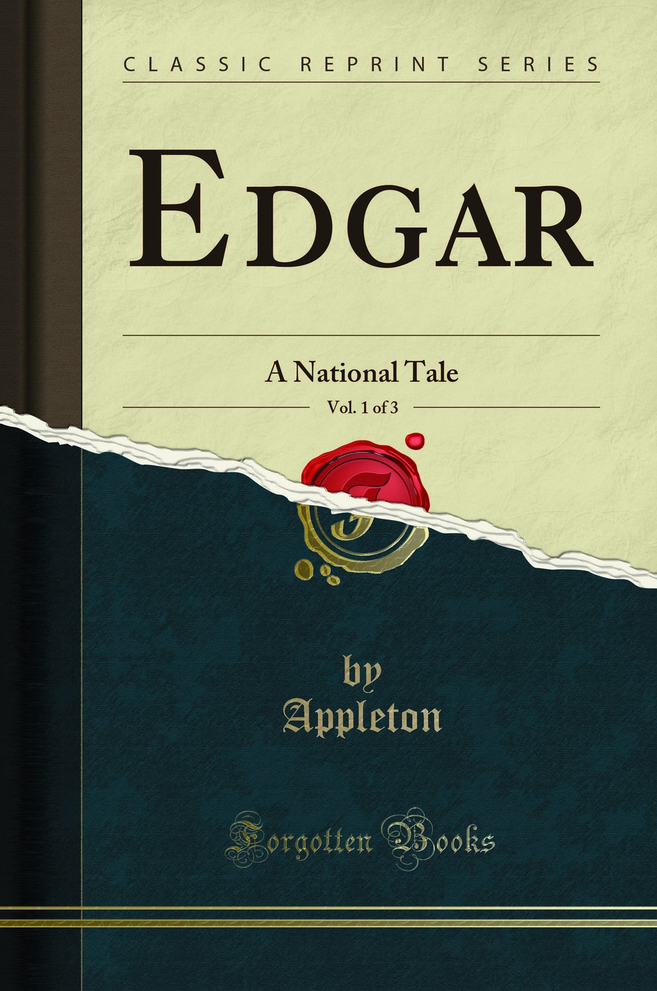 Edgar, Vol. 1 of 3: A National Tale (Classic Reprint)