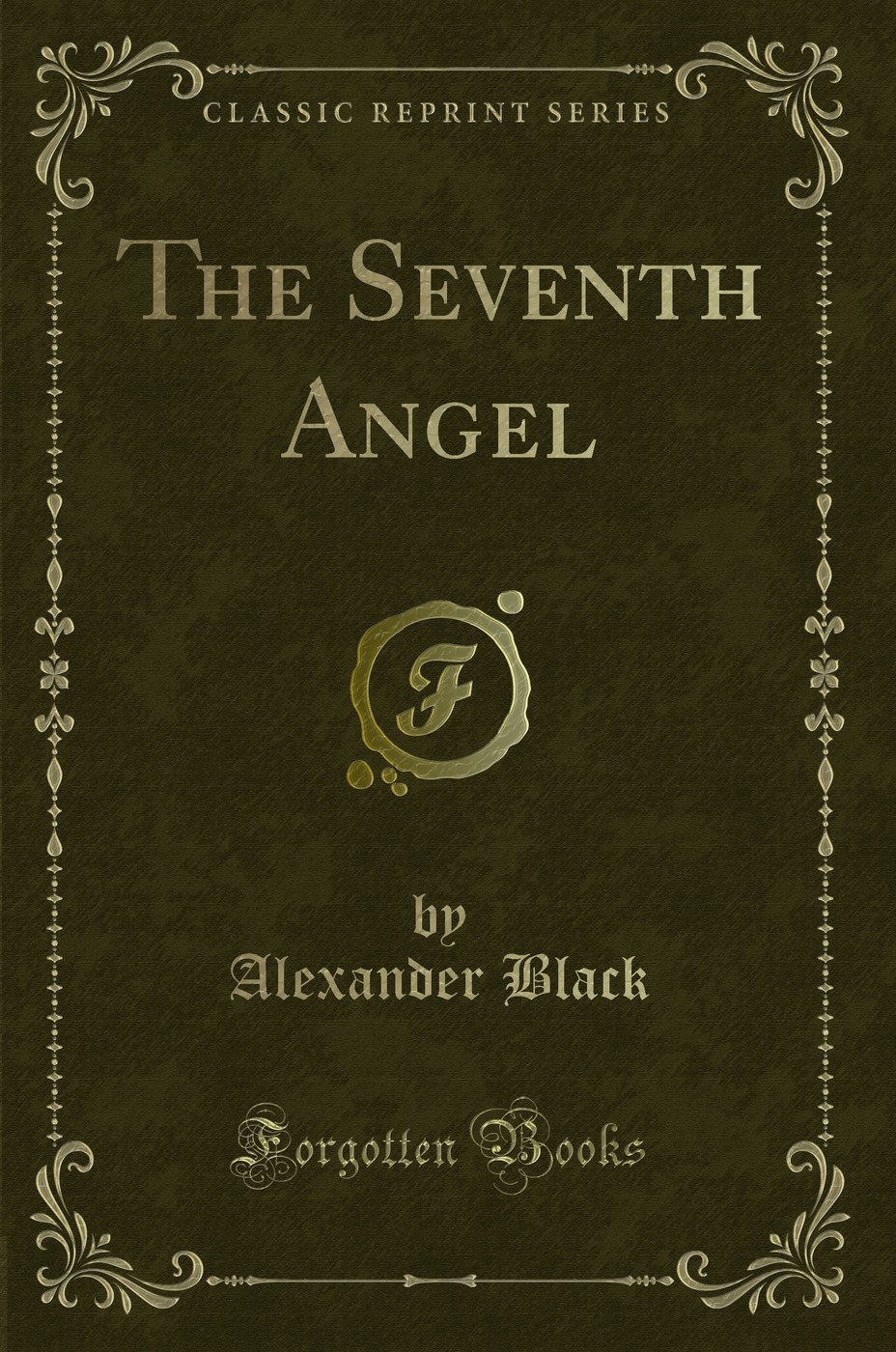 The Seventh Angel (Classic Reprint)
