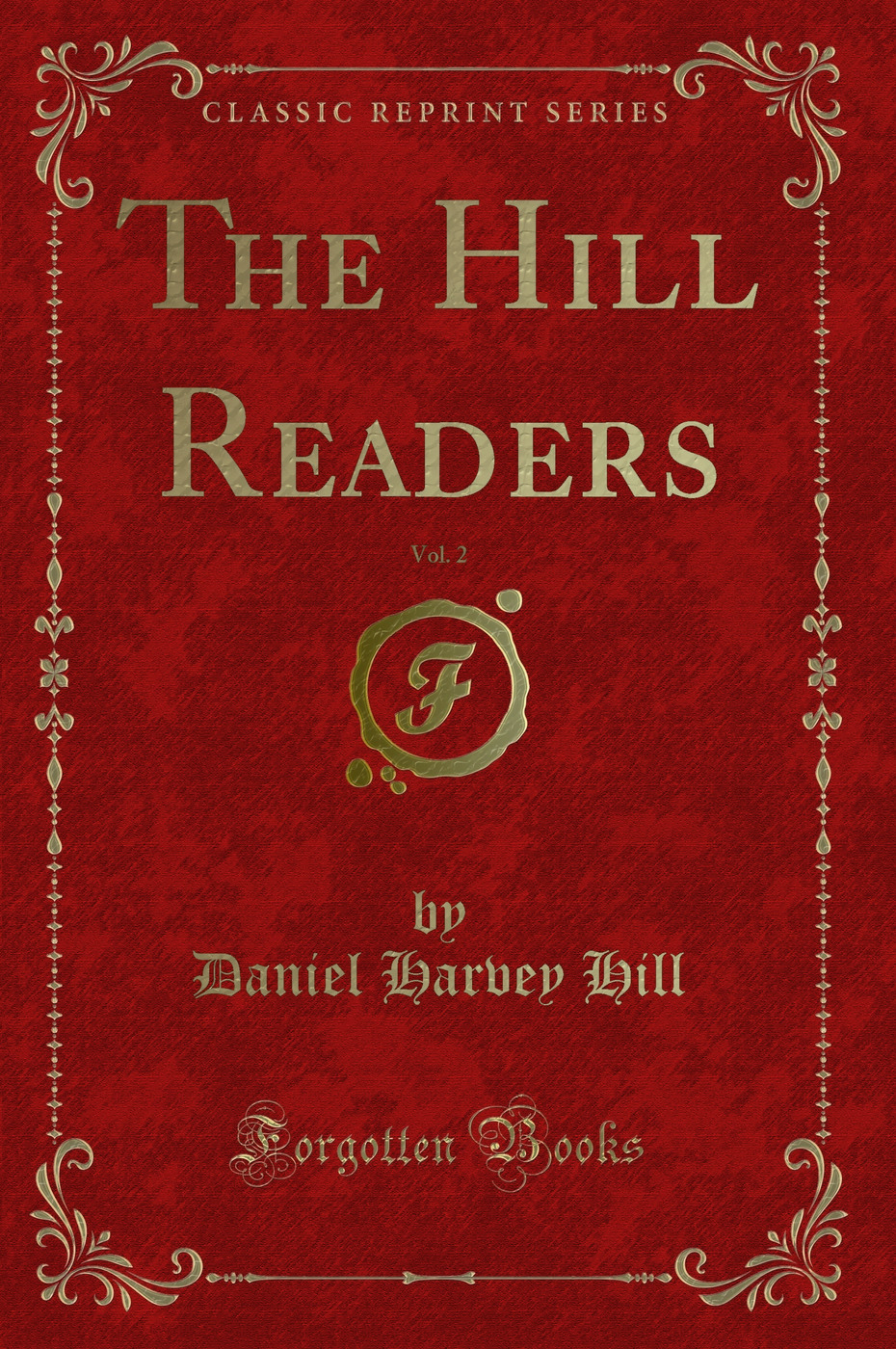 The Hill Readers, Vol. 2 (Classic Reprint)