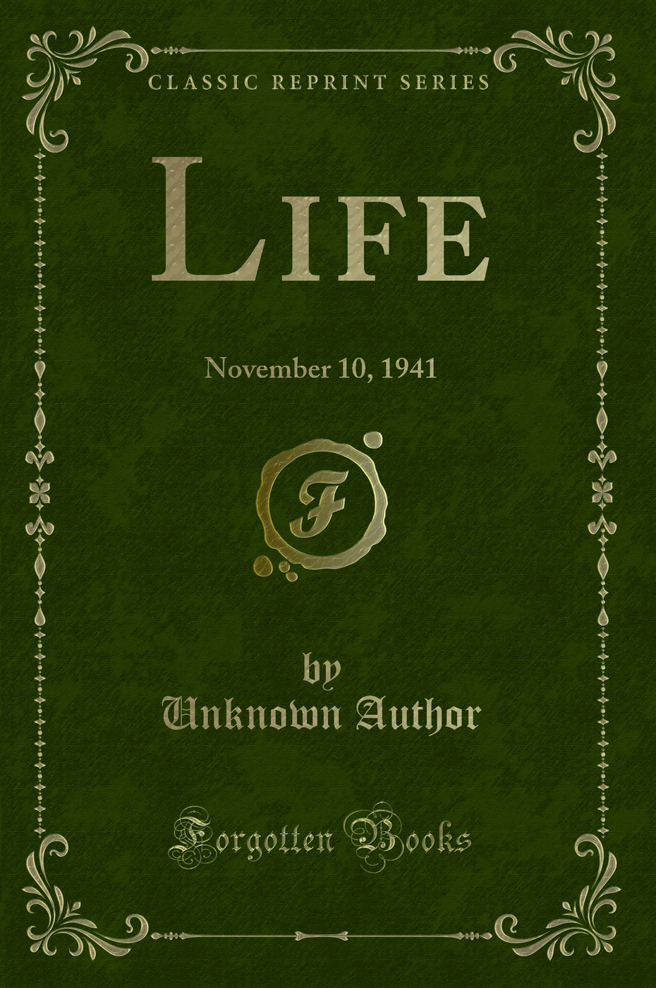 Life: November 10, 1941 (Classic Reprint)