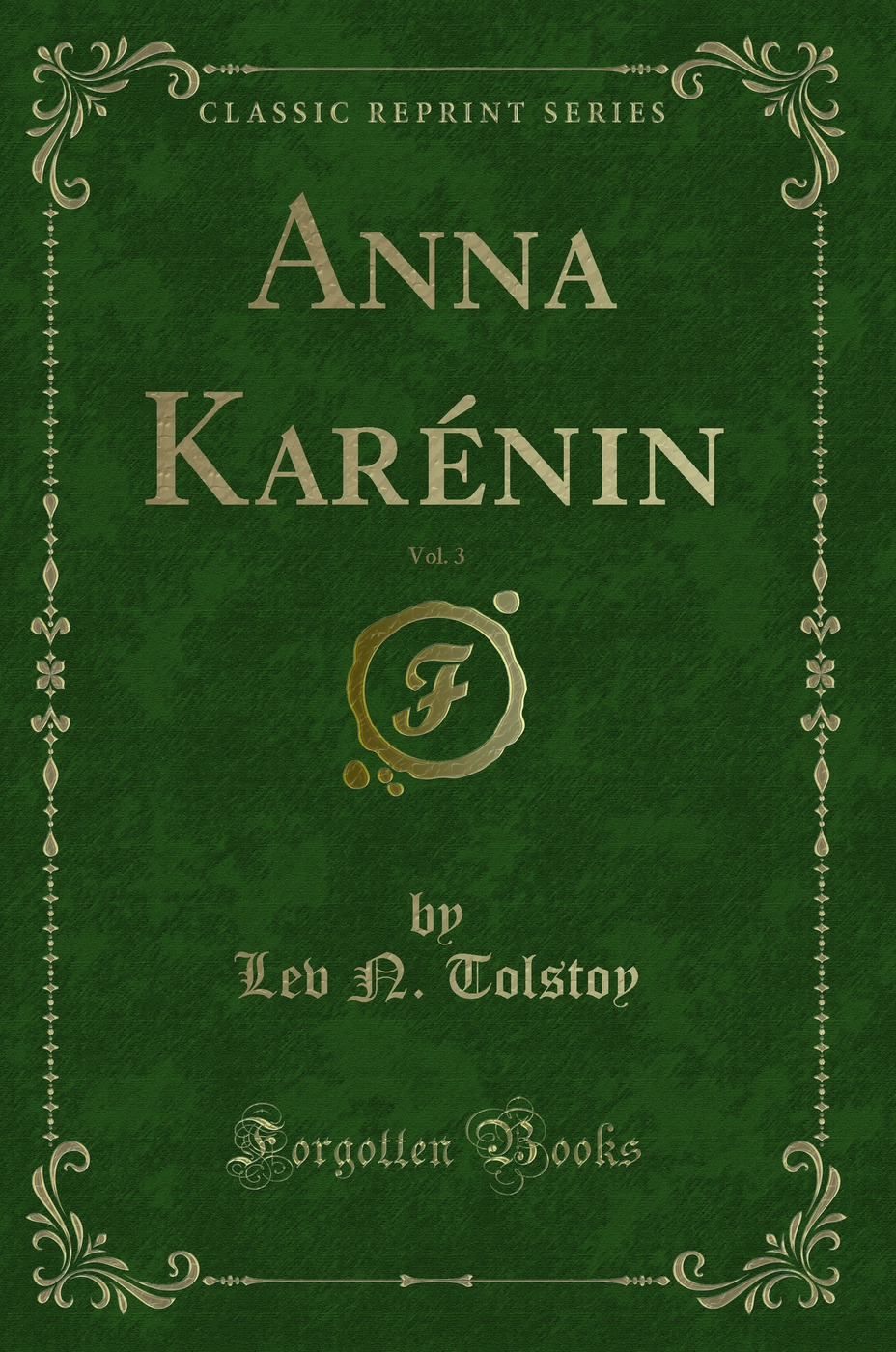 Anna Karénin, Vol. 3 (Classic Reprint)